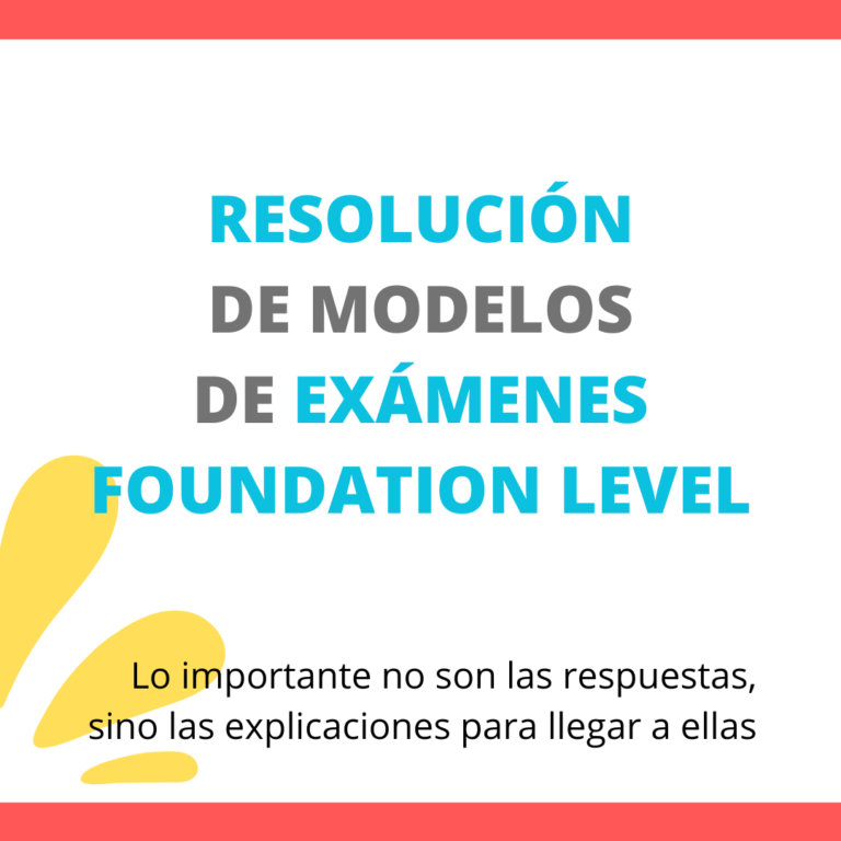 Resolución de modelos de exámenes Foundation Level