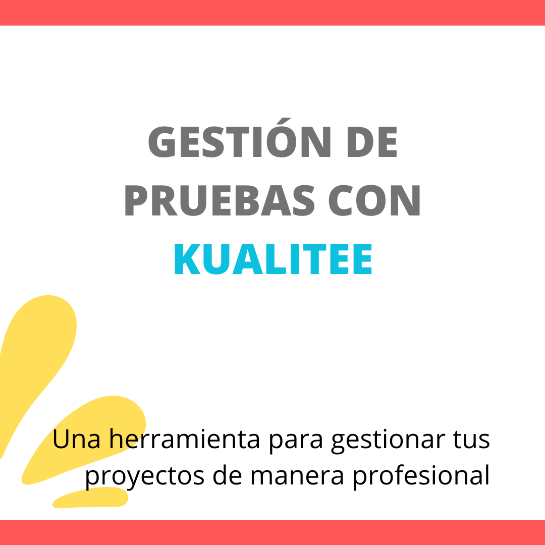 Gestión de pruebas con Kualitee